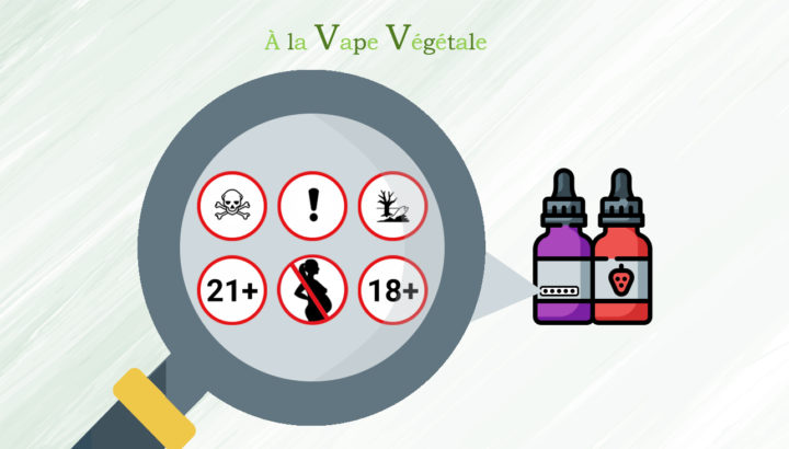 E-liquide : que veulent dire les étiquettes sur les flacons ?